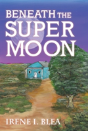 Beneath The Super Moon - Preview