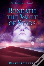 Beneath The Vault Of Stars