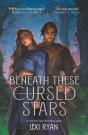 Beneath These Cursed Stars - Preview