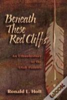 Beneath These Red Cliffs