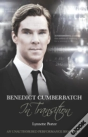 Capa do artigo Benedict Cumberbatch, An Actor In Transition: An Unauthorised Performance Biography