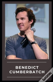Benedict Cumberbatch (Life History)