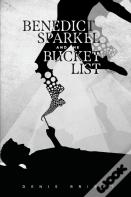 Benedict Sparkel And The Bucket List