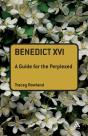 Benedict Xvi: A Guide For The Perplexed - Preview