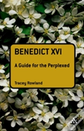 Benedict Xvi A Guide For The Perplexed