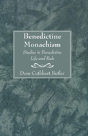 Benedictine Monachism, Second Edition - Preview