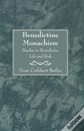 Benedictine Monachism, Second Edition
