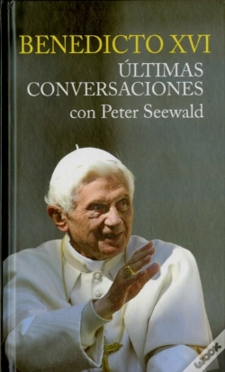 Capa do artigo Benedicto Xvi. Ultimas Conversaciones Con Peter Seewald