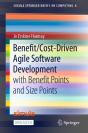 Benefit/Cost-Driven Software Development - Preview