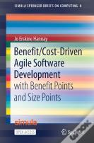 Benefit/Cost-Driven Software Development