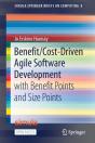 Benefit/Cost-Driven Software Development - Preview