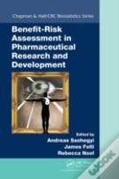 Benefit-Risk Assessment In Pharmaceutical Research And Development