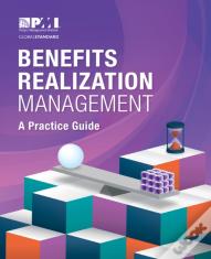 Benefits Realization Management: A Practice Guide