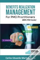 Benefits Realization Management For Pmo Practitioners