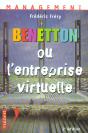 Beneton Ou L'Entreprise Virtuelle ; 2e Edition - Preview