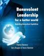 Benevolent Leadership For A Better World - Preview