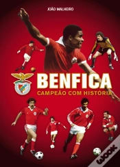Capa do artigo Benfica - Campeão com História