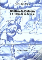 Capa do artigo Benfica de Outrora e a Herdade da Granja