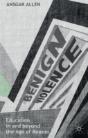 Benign Violence: Education In And Beyond The Age Of Reason - Preview