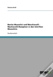 Capa do artigo Benito Mussolini Und Macchiavelli  -  Machiavelli-Rezeption In Den Schriften Mussolinis