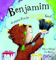 Benjamim - O Pequeno Urso das Grandes Ideias!