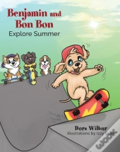 Benjamin And Bon Bon Explore Summer