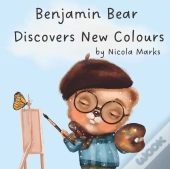 Benjamin Bear Discovers New Colours