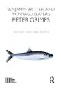 Benjamin Britten And Montagu Slater'S Peter Grimes - Preview