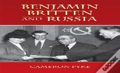 Benjamin Britten And Russia
