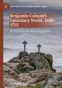 Benjamin Colman'S Epistolary World, 1688-1755 - Preview