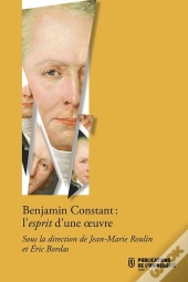 Benjamin Constant, L'Esprit D'Une Oeuvre