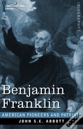 Benjamin Franklin: A Picture Of The Stru