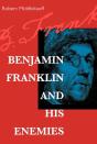 Benjamin Franklin And His Enemies - Preview