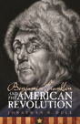 Benjamin Franklin And The American Revolution - Preview