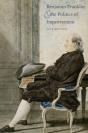 Benjamin Franklin And The Politics Of Improvement - Preview