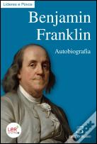 Benjamin Franklin - Autobiografia