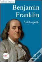 Benjamin Franklin - Autobiografia
