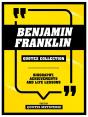 Benjamin Franklin - Quotes Collection - Preview