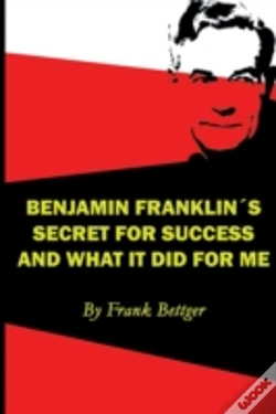 Capa do artigo Benjamin Franklin'S Secret Of Success An
