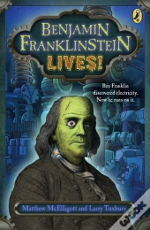 Benjamin Franklinstein Lives!