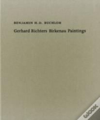 Benjamin H. D. Buchloh. Gerhard Richters Birkenau-Paintings