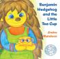 Benjamin Hedgehog And The Little Tea Cup - Preview