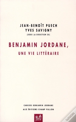 Capa do artigo Benjamin Jordane, Une Vie Littéraire