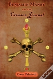 Benjamin Manry And The Crimson Journal