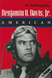 Benjamin O. Davis, Jr.: American