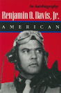 Benjamin O. Davis, Jr.: American - Preview