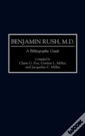 Benjamin Rush, M.D.
