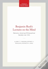 Benjamin Rush'S Lectures On The Mind