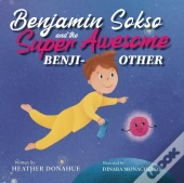 Benjamin Sokso And The Super Awesome Ben