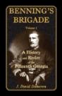 Benning'S Brigade: Volume 1, A History A - Preview